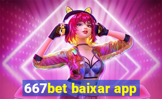 667bet baixar app