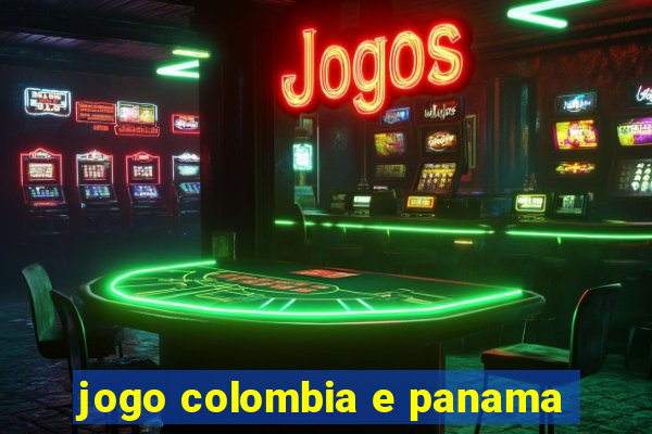 jogo colombia e panama