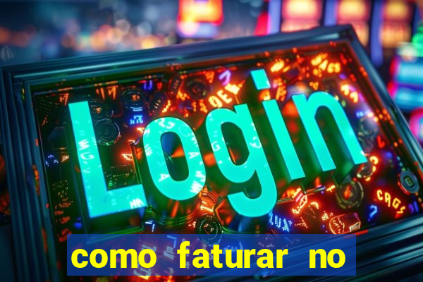 como faturar no jogo do tigrinho