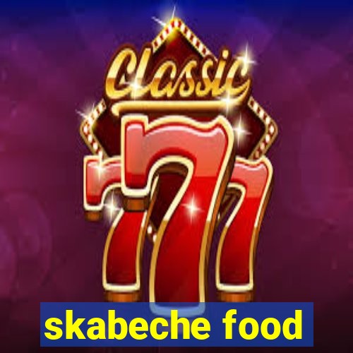 skabeche food