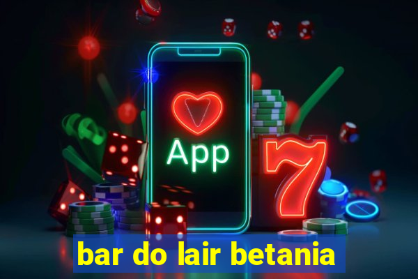 bar do lair betania