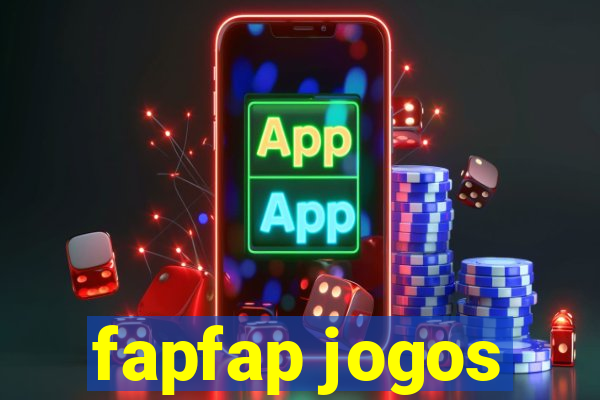 fapfap jogos