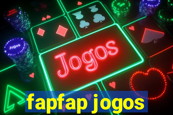 fapfap jogos