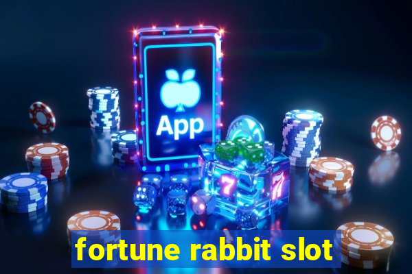 fortune rabbit slot