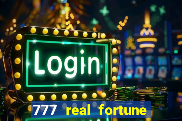 777 real fortune paga mesmo