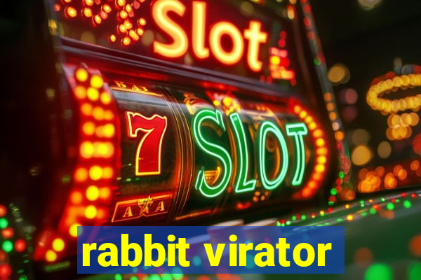 rabbit virator