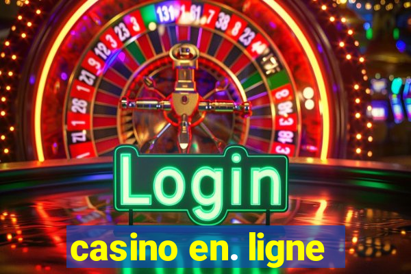 casino en. ligne