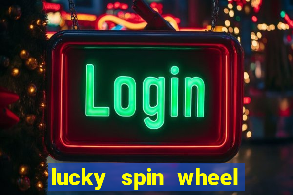 lucky spin wheel 999 slot