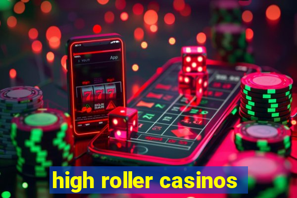 high roller casinos