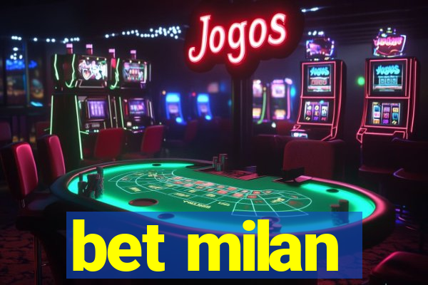 bet milan