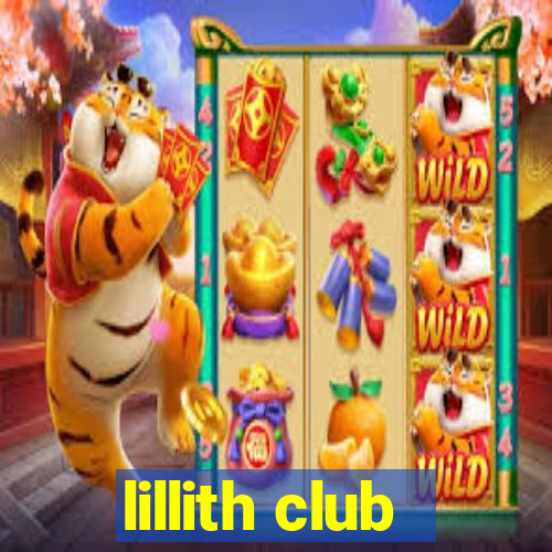 lillith club