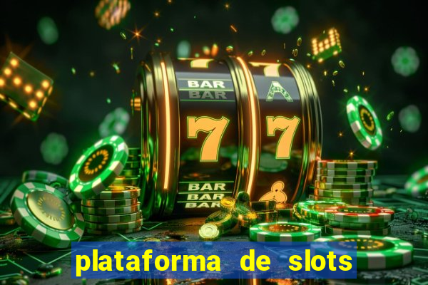 plataforma de slots que mais pagam