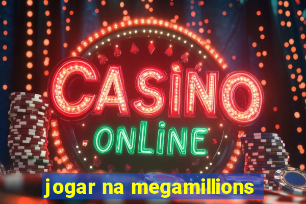 jogar na megamillions