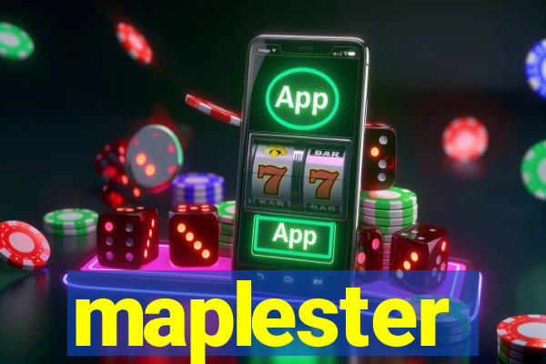 maplester