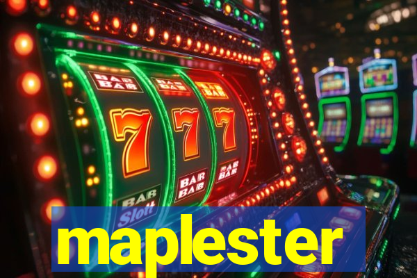 maplester