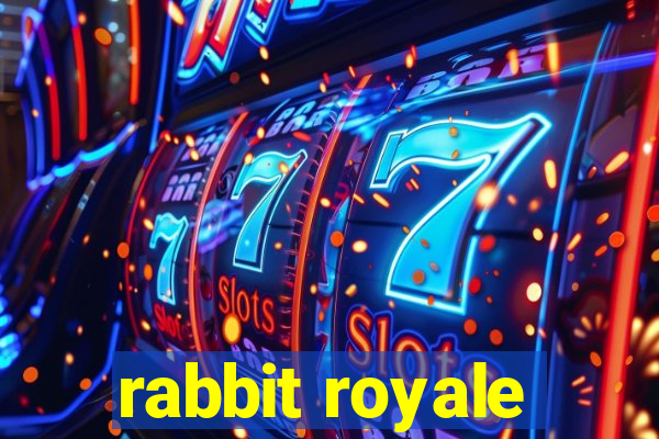 rabbit royale