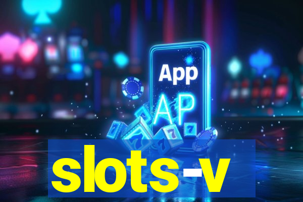 slots-v