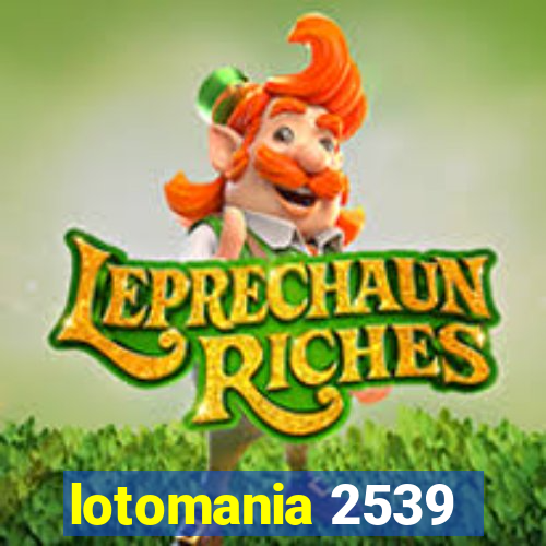 lotomania 2539