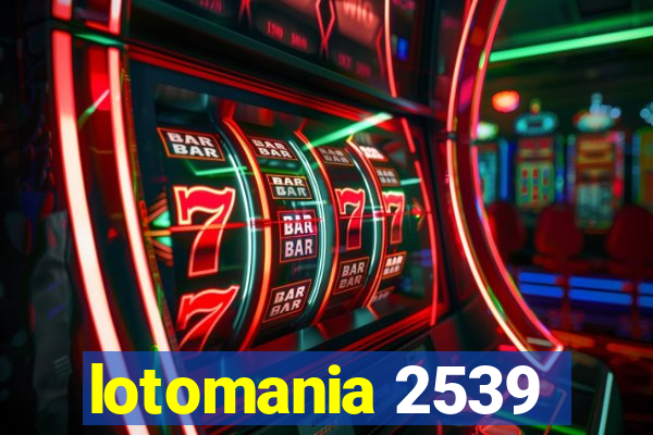 lotomania 2539