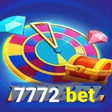 7772 bet