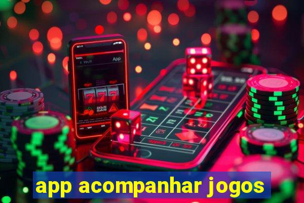 app acompanhar jogos