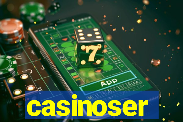 casinoser