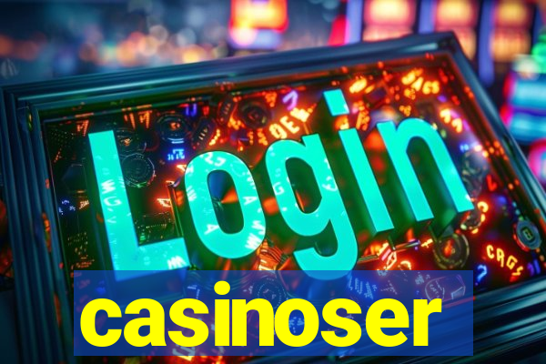 casinoser