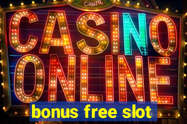 bonus free slot