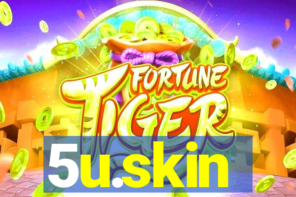 5u.skin