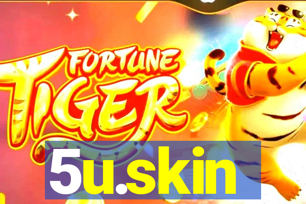 5u.skin