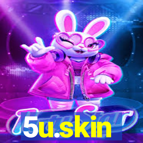 5u.skin