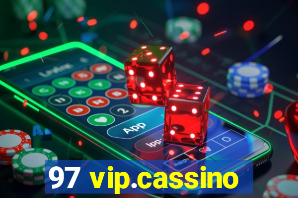 97 vip.cassino