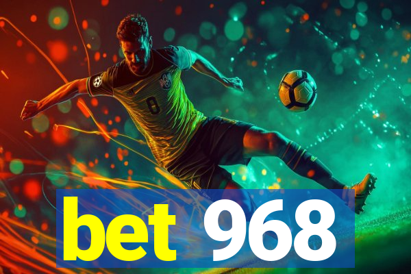 bet 968