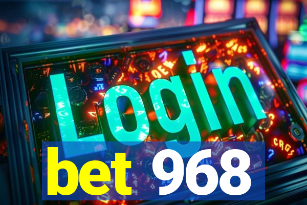 bet 968