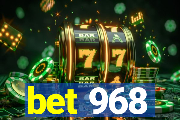 bet 968