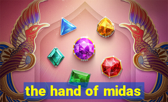 the hand of midas