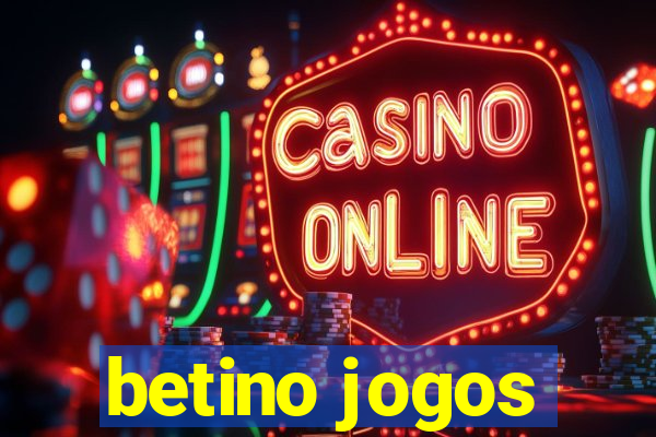 betino jogos