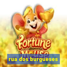 rua dos burgueses