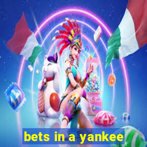 bets in a yankee