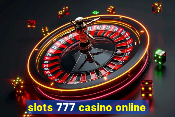 slots 777 casino online