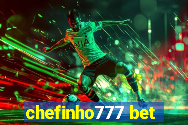 chefinho777 bet