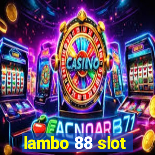 lambo 88 slot