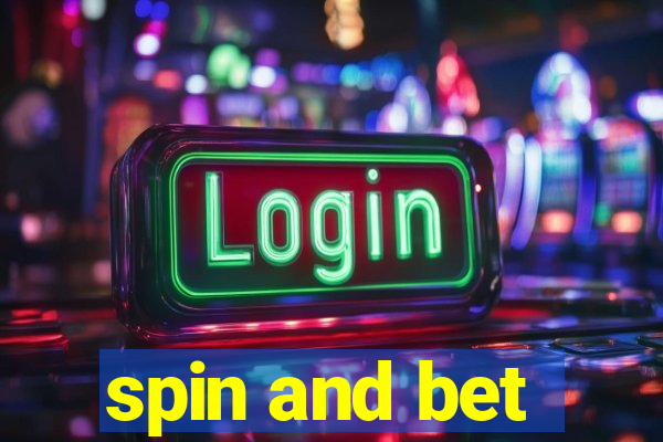 spin and bet