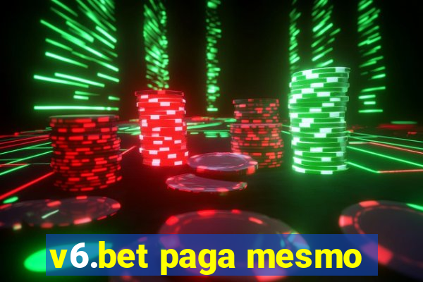 v6.bet paga mesmo