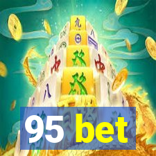 95 bet