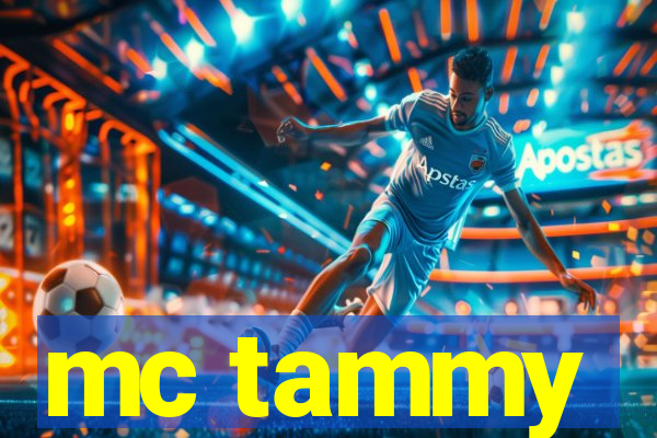 mc tammy