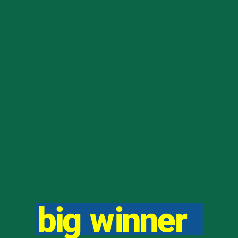 big winner