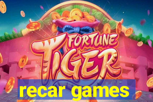 recar games