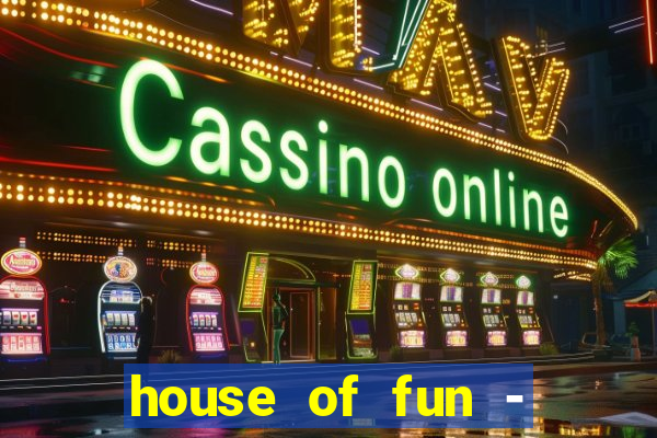 house of fun - casino slots