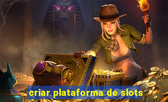 criar plataforma de slots